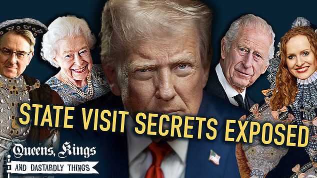 Trump, State Visits and Secret Service Rows: Watch the Daily Mail podcast Queens, Kings and Dastardly Things on YouTube by clicking here