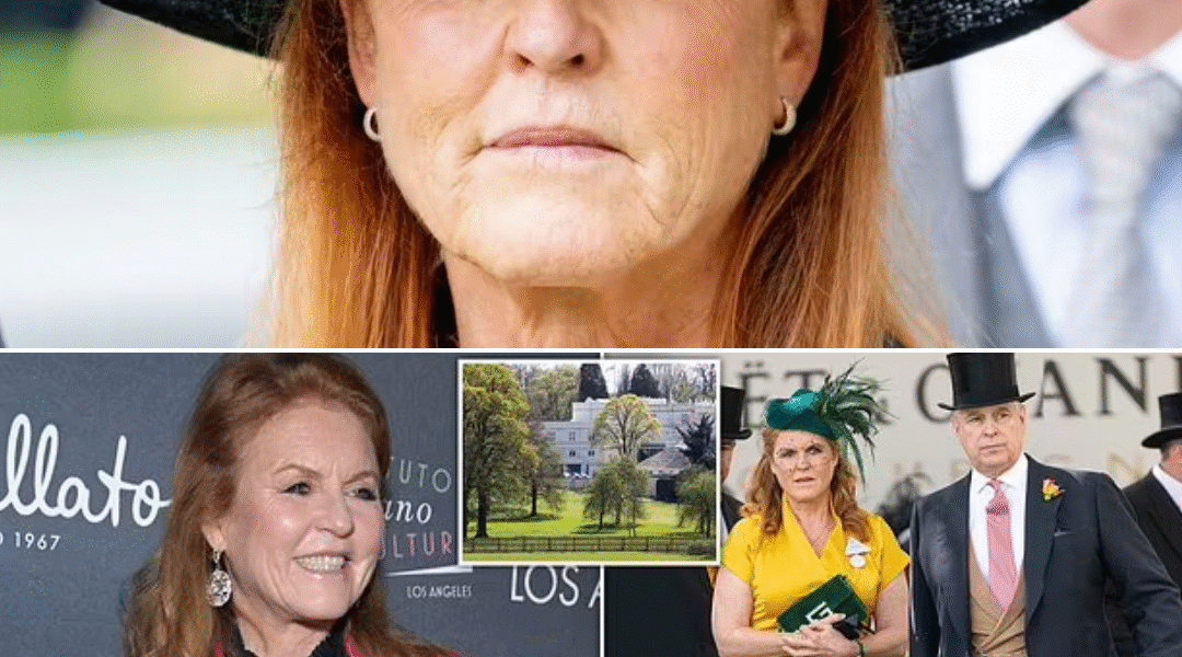 ROYAL CHAOS: Sarah Ferguson’s Friends SOUND THE ALARM — “She Has Nowhere to Go!” Duchess Desperate for New Home