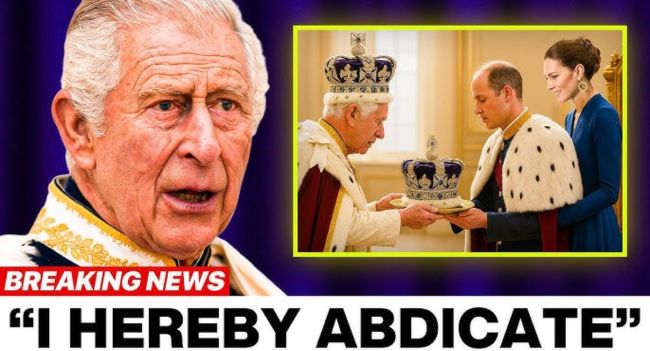“My Time Has Come” – King Charles Abdicates, Declares William & Catherine the Future Monarchs! In a stunning and unexpected move, King Charles has officially announced his abdication, passing the crown to his son, Prince William, and his wife, Catherine. After less than a year on the throne, Charles makes way for the next generation to lead the monarchy into a new era. “I have had the honor of serving this nation, but now the time has come for the future to rise,” King Charles shared, his voice filled with emotion. Prince William, now set to become King William V, and Catherine, as Queen Consort, are ready to take the reins and continue the royal legacy with a fresh vision. The royal family is about to embark on an exciting new chapter, but what does this unexpected transition mean for the monarchy’s future? Are we about to witness the most transformative reign in British history? “My Time Has Come” – King Charles Abdicates, Declares William & Catherine the Future Monarchs! In a stunning and unexpected move, King Charles has officially announced his abdication, passing the crown to his son, Prince William, and his wife, Catherine. After less than a year on the throne, Charles makes way for the next generation to lead the monarchy into a new era. “I have had the honor of serving this nation, but now the time has come for the future to rise,” King Charles shared, his voice filled with emotion. Prince William, now set to become King William V, and Catherine, as Queen Consort, are ready to take the reins and continue the royal legacy with a fresh vision. The royal family is about to embark on an exciting new chapter, but what does this unexpected transition mean for the monarchy’s future? Are we about to witness the most transformative reign in British history?